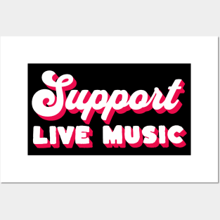 Support Live Music Posters and Art